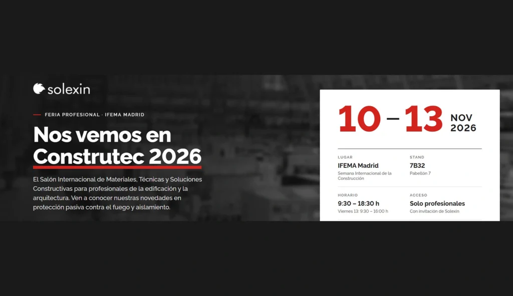 Solexin en Construtec 2026: IFEMA Madrid, pabellón 7, stand 7B32, del 10 al 13 de noviembre